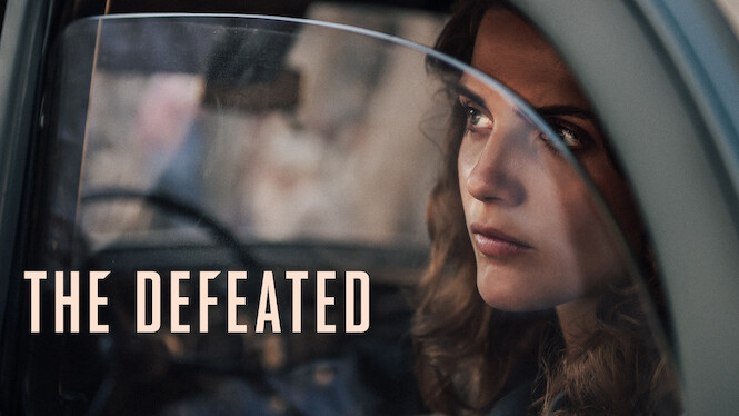 The Defeated Série Netflix – Les 25 séries Netflix les plus acclamées ...